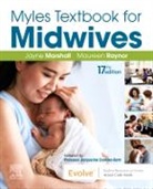 Jayne E. Marshall, Maureen D. Raynor, Jayne E. Marshall, Marshall Jayne E., Maureen D. Raynor, Raynor Maureen D. - Myles Textbook for Midwives