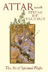 L Lewisohn, L. Lewisohn, Lewisohn L., C Shackle, C. Shackle, Shackle C.... - Attar and the Persian Sufi Tradition
