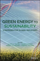 Hans P et Blaschek, Hans P. Blaschek, Nasi Qureshi, Nasib Qureshi, a Vertes, Alain Vertes... - Green Energy to Sustainability: Strategies for Global Industries