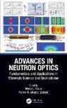 Maria L. Alvarez-Estrada Calvo, Ramon F. Alvarez-Estrada, Ramón Fernandez Álvarez-Estrada, Maria L. Calvo, Calvo Maria L. - Advances in Neutron Optics
