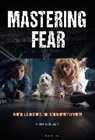 Rikke Schubart, Rikke (University of Southern Denmark Schubart, Schubart Rikke - Mastering Fear