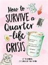 Hannah Adams, Hattie Hamilton, Anna Martin, Anna Adams Martin, Anna Martin - How to Survive a Quarter-Life Crisis