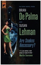 Brian De Palma, Brian DePalma, Brian Lehman Depalma, Susan Lehman - Are Snakes Necessary?