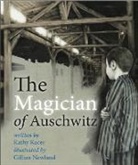 Kathy Kacer - The Magician of Auschwitz