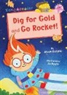 Alison Donald, Jo Byatt - Dig for Gold and Go Rocket!