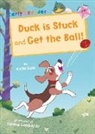 Katie Dale, Serena Lombardo - Duck is Stuck and Get The Ball!