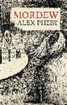 Pheby Alex, Alex Pheby, Pheby Alex - Mordew