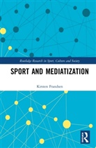 Kirsten Frandsen, Kirsten (Aarhus University Frandsen, Frandsen Kirsten - Sport and Mediatization