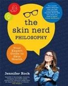Jennifer Rock - The Skin Nerd Philosophy
