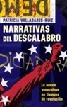 Patricia Valladares-Ruiz - Narrativas del Descalabro