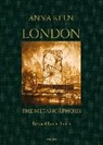 Anna Keen, Edward Lucie Smith, Edward Lucie-Smith - London the Metamorphosis