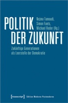 Simo Faets, Simon Faets, Michael Reder, Nejma Tamoudi - Politik der Zukunft