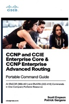 Scott Empson, Patrick Gargano - CCNP Enterprise and Advanced Routing Portable Command Guide