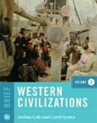 Joshua Cole, Joshua (University of Michigan Cole, Carol Symes, Carol (University of Illinois Symes - Western Civilizations