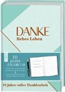frechverlag - Danke, liebes Leben. 10 Jahre Dankbarkeit