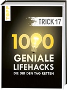 frechverlag - Trick 17. 1000 geniale Lifehacks, die dir den Tag retten