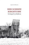 Holger Finze-Michaelsen - Der schiefe Kirchturm