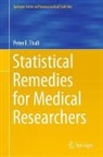 Peter F Thall, Peter F. Thall - Statistical Remedies for Medical Researchers