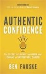 Ben Fauske - Authentic Confidence