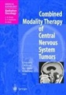 Michael L. J. Apuzzo, Michael Bamberg, Luther W. Brady, Michael L J Apuzzo et al, Zbigniew Petrovich, Luthe W Brady... - Combined Modality Therapy of Central Nervous System Tumors