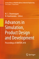 Kanthababu, Kanthababu, M. Kanthababu, S Shunmugam, M S Shunmugam, M. S. Shunmugam - Advances in Simulation, Product Design and Development