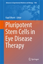 Kapi Bharti, Kapil Bharti - Pluripotent Stem Cells in Eye Disease Therapy