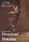 Peter M Boenisch, David Bradby, David Williams, Peter M Boenisch, Peter M. Boenisch, David Bradby... - Directors' Theatre
