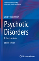 Oliver Freudenreich, Olive Freudenreich, Oliver Freudenreich - Psychotic Disorders