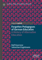 Sebastian Engelmann, Ral Koerrenz, Ralf Koerrenz - Forgotten Pedagogues of German Education
