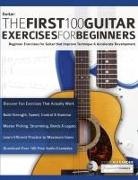 Joseph Alexander, Tim Pettingale - The First 100 Guitar Exercises for Beginners
