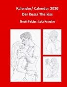 Noa Fakier, Noah Fakier, Lutz Knoche - Kalender 2020/ Calendar 2020 - Der Kuss/ The Kiss