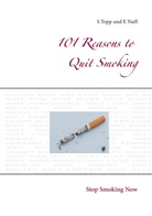 E Nuff, E. Nuff, Topp, S Topp, S. Topp - 101 Reasons to Quit Smoking