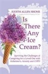 Judith Allen Shone - Is There Any Ice Cream?