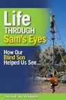 Jim Valavanis, Lisa Valavanis - Life Through Sam's Eyes