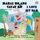 Shelley Admont, Kidkiddos Books - Mahal Ko ang Tatay Ko I Love My Dad