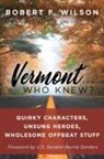Robert F. Wilson - Vermont . . . Who Knew?