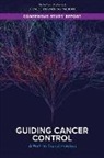 Board On Health Care Services, Committee on a National Strategy for Can, Committee on a National Strategy for Cancer Control in the United States, Health And Medicine Division, National Academies Of Sciences Engineeri, National Academies of Sciences Engineering and Medicine... - Guiding Cancer Control