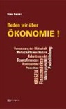 Peter Rosner - Reden wir über Ökonomie !