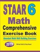 Reza Nazari, Michael Smith - STAAR 6 Math Comprehensive Exercise Book