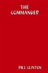 Bill Clinton - The Commander
