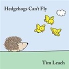 Tim Leach - Hedgehogs Can't Fly