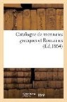 Collectif, Camille Rollin - Catalogue de monnaies grecques et