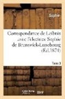 Denis Jeandel, Onno Klopp, Gottfried Wilhelm Leibniz, Sophie - Correspondance de leibniz avec l