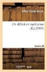 Arthur Conan Doyle, Doyle-a c, Doyle-A C., Albert Savine - Un debut en medecine. numero 36