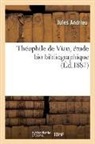 Jules Andrieu, Andrieu-j, Théophile De Viau - Theophile de viau, etude bio
