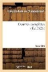 Chateaubriand-F R, Chateaubriand-F R., François René De Chateaubriand, François-René De Chateaubriand, Chateaubriand-F R - Oeuvres completes. tome 5bis