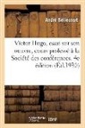 André Bellessort, Bellessort-a - Victor hugo, essai sur son