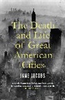 Jane Jacobs - The Death and Life of Great American Cities