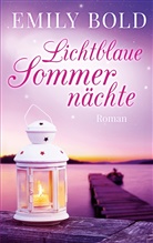 Emily Bold - Lichtblaue Sommernächte