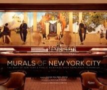 Graydon Carter, Joshua McHugh, Glenn Palmer-Smith - Murals of New York City The Best of New York's Public Paintings from Bemelmans to Parrish